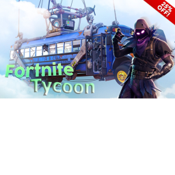 🚀💥🚀Fortnite Tycoon🚀💥🚀