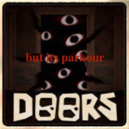 DOORS, BUT ITS PARKOUR