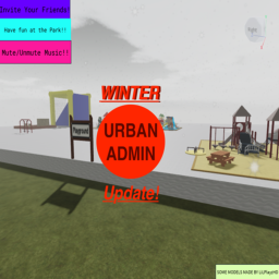Urban Admin!! [WINTER UPDATE!!]