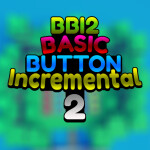 Basic Button Incremental 2 [Testing Server]