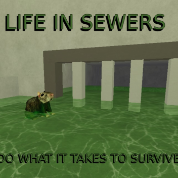 Life in Sewers