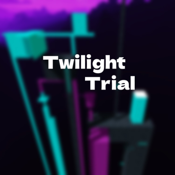 Twilight Trial (Tier 7)