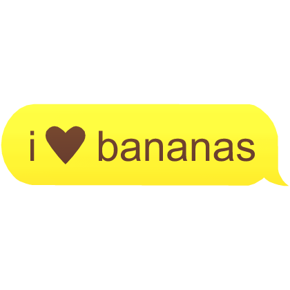 i heart bananas text
