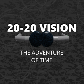 20-20 Vision