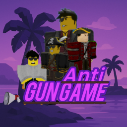 Anti Gungame (1 Day!)