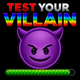 Hero or Villain? Test 2.0