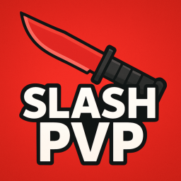 Slash pvp [OUT NOW! ]