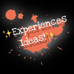 Experiences Ideas!