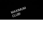 MAXIMUM GROUP!