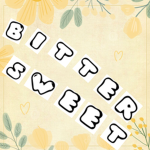 － Ｂｉｔｔｅｒｓｗｅｅｔ －