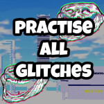 Practice All Glitches