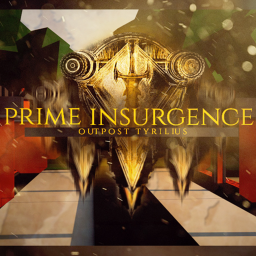 Prime Insurgence | Outpost Tyrilius