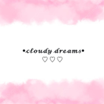 •cloudy dreams•