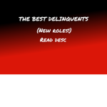 The Best delinquents