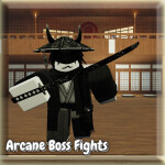 Arcane Boss Fights