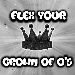 Flex Your Crown of O's