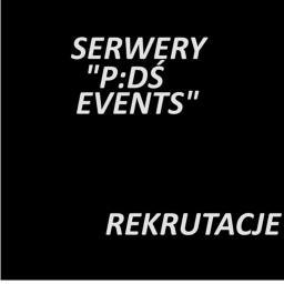 Rekrutacje do "P:DŚ EVENTS"