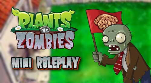PvZ Mini Roleplay