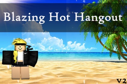 Blazing Hot Hangout V2