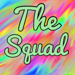 The Squad!!