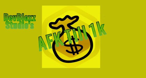 AFK TILL 1k (For Devbloxz Studios