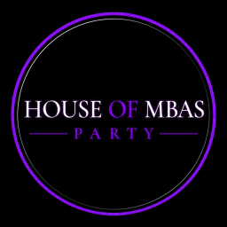 [New👑] House Of Mbas Party