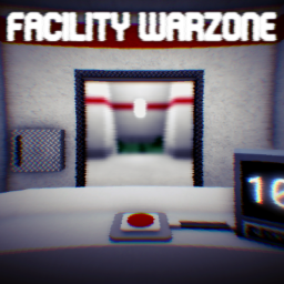 Facility Warzone Remake [PUBLIC BETA]