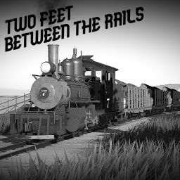 Two Feet Between the Rails