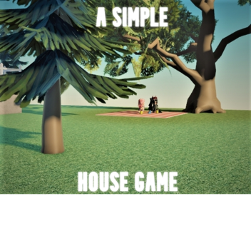 A simple house game