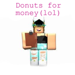 Donuts for money (lol)