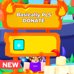 Basically PLS DONATE 💸