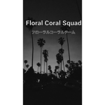 Floral Coral Squad