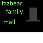 [Fazbear’s Family Mall]