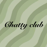 !Chatty club!