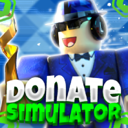 💸 DONATE SIMULATOR [DONATION GAME]
