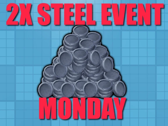 GET A BONUS 2X STEEL