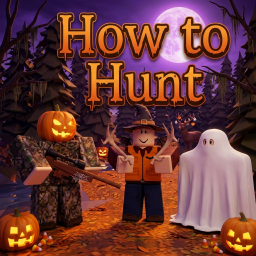 [🎃] How to Hunt 🦌 [1-4 Player]