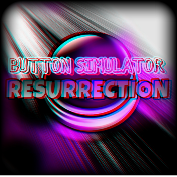 [OG!] Button Simulator Resurrection!