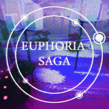 EUPHORIA SAGA - Showcase