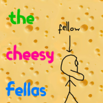 the cheesy fellas