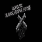 ROBLOX BLACK MAFIA NEW!