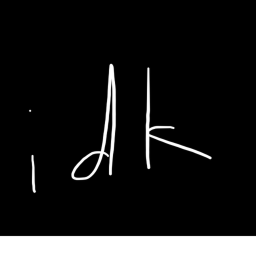 idk