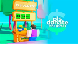 PLS DONATE 'A'