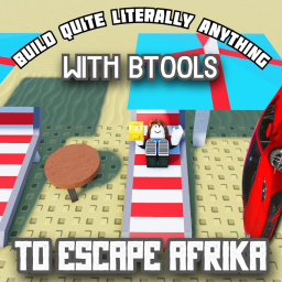 survive in africa with btools. FOR FREEDOM!!