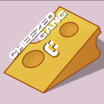 Cheezed Gang