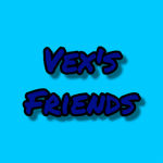 Vex’s Friends