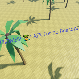 {BIOMES! 🏝} AFK For no Reason!