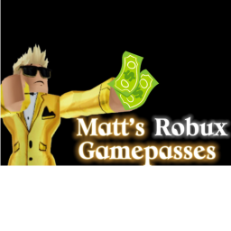 Matt's Robux Gamepassess