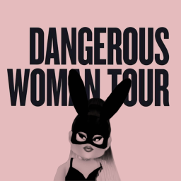 Dangerous Woman Tour [NA] - Ariana Grande
