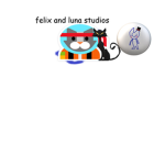 Felix and luna